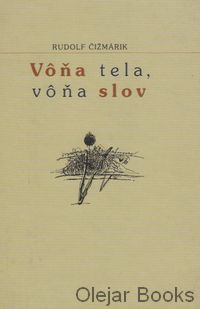 Vôňa tela, vôňa slov