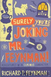 Surely You´re Joking Mr. Feynman!