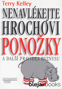 Nenavlékejte hrochovi ponožky a další pravidlá byznysu