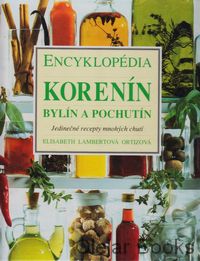 Encyklopédia korenín, bylín a pochutín