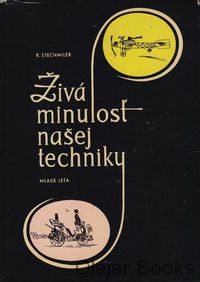 Živá minulosť našej techniky