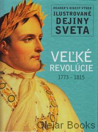 Ilustrované dejiny sveta: Veľké revolúcie