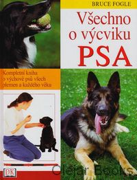 Všechno o výcviku psa