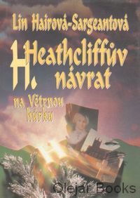 Heathcliffův návrat na Větrnou hůrku