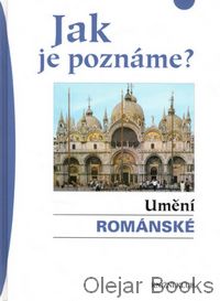 Jak je poznáte? Umění románské