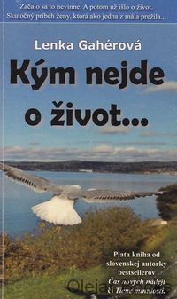 Kým nejde o život...