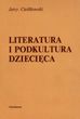 Literatura i podkultura dziecięca