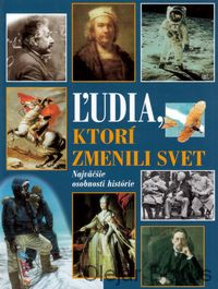 Ľudia, ktorí zmenili svet