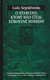 O starcovi, ktorý rád čítal ľúbostné romány