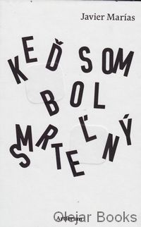 Keď som bol smrteľný