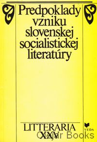 Predpoklady vzniku slovenskej socialistickej literatúry
