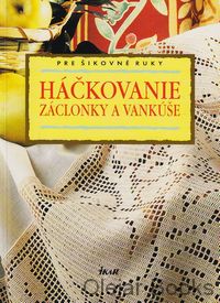 Háčkovanie záclonky a vankúše