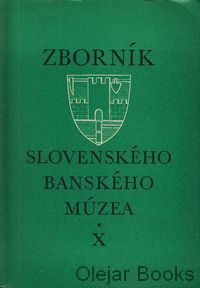 Zborník Slovenského banského múzea X.