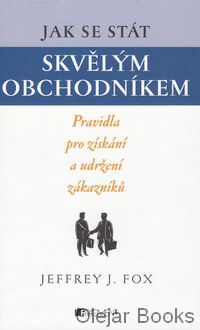 Jak se stát skvělým obchodníkem