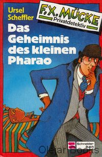 Das Geheimnis des kleinen Pharao