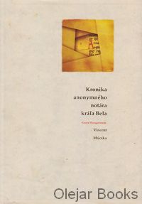 Kronika anonymného notára kráľa Bela