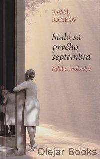 Stalo sa prvého septembra