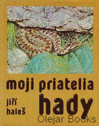 Moji priatelia hady