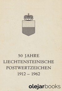 50 Jahre Liechtensteinische Postwertzeichen