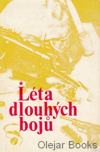 Léta dlouhých bojů