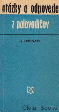 Otázky a odpovede z polovodičov