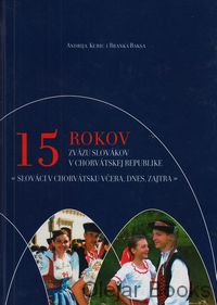 15 rokov zväzu slovákov v Chorvátskej republike