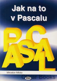 Jak na to v Pascalu