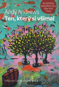 Ten, který si všímal