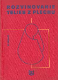 Rozvinovanie telies z plechu