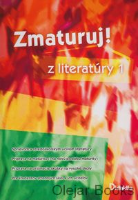 Zmaturuj! z literatúry 1.