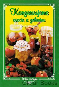 Konzervujeme ovocie a zeleninu