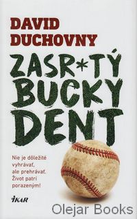 Zastr*tý Bucky Dent