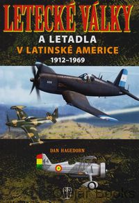 Letecké války a letadla v latinské americe 1912 - 1969