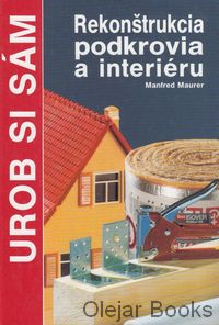 Rekonštrukcia podkrovia a interiéru