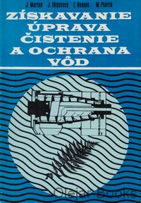 Získavanie, úprava, čistenie a ochrana vôd