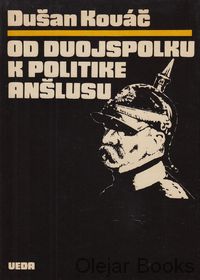 Od Dvojspolku k politike anšlusu