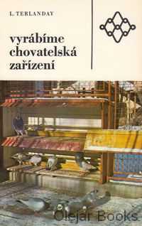 Vyrábíme chovatelská zařízení