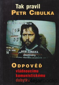 Tak pravil Petr Cibulka