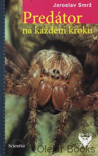 Predátor na každém kroku