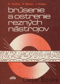 Brúsenie a ostrenie rezných nástrojov