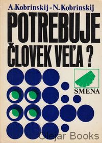 Potrebuje človek veľa?