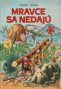 Mravce sa nedajú
