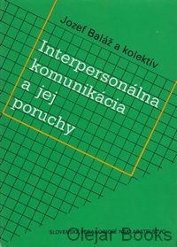 Interpersonálna komunikácia a jej poruchy