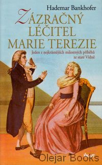 Zázračný léčitel Marie Terezie