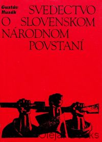 Svedectvo o Slovenskom národnom povstaní