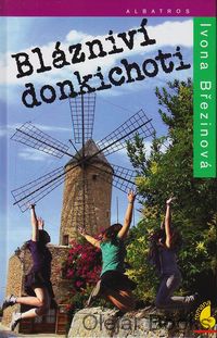 Blázniví donkichoti