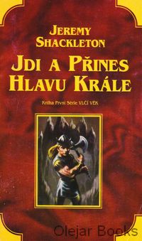 Jdi a přines hlavu krále