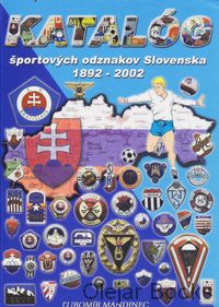 Katalóg športových odznakov Slovenska 1892-2002