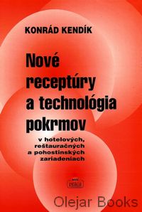 Nové receptúry a technológia pokrmov