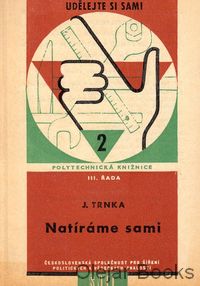 Natíráme sami
